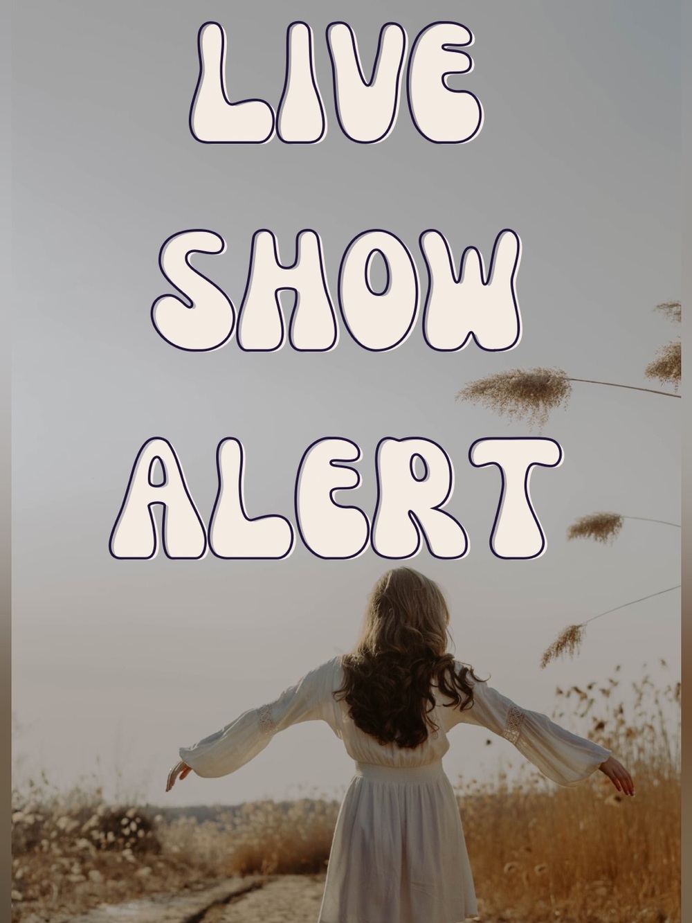 LIVE SHOW ALERT! - Picture 1 of 6